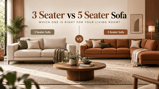 3 Seater vs 5 Seater Sofa: Which One Is Right for Your Living Room? - Lavise